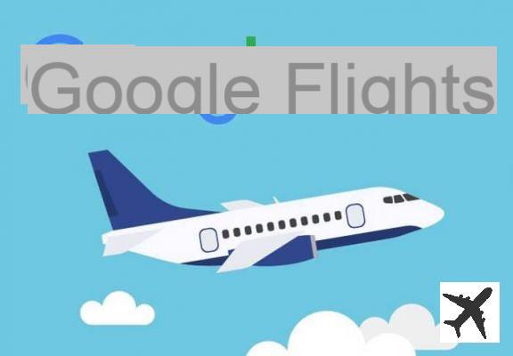 Google Flights, comparador de vuelos : revisar y probar