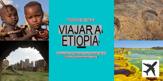 Cosa vedere e fare in Etiopia