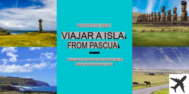 Qué ver y hacer en Isla de Pascua